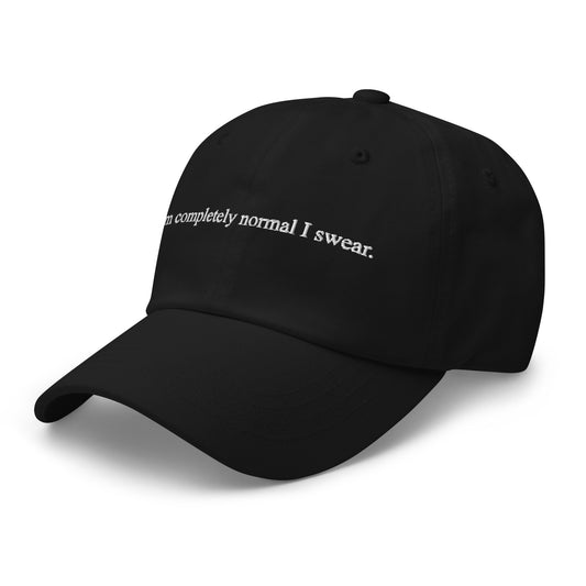I'm Completely Normal I Swear Baseball Hat — Black
